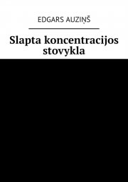 Slapta koncentracijos stovykla