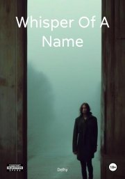 Whisper Of A Name