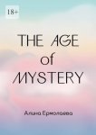 The Age of Mystery
